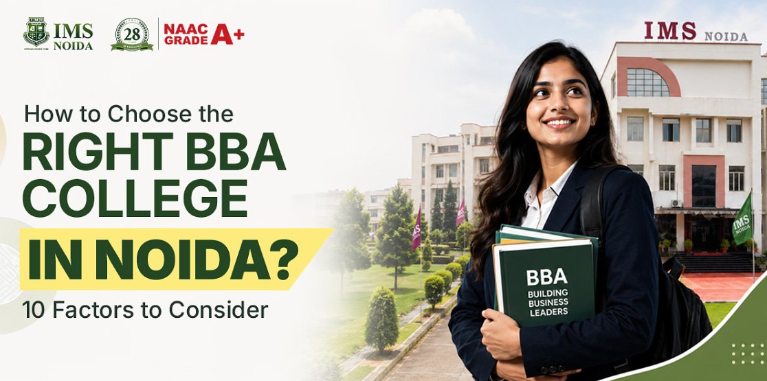 How to Choose the Right BBA College in Noida? 10 Factors to Consider