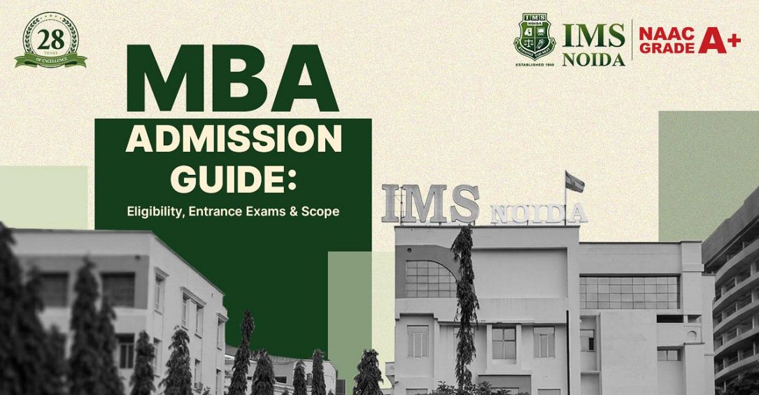 MBA Admission Guide: Eligibility, Entrance Exams & Scope